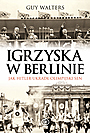 Igrzyska w&nbsp;Berlinie. Jak Hitler ukradł olimpijski sen