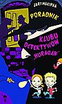 Poradnik Klubu Detektywów „Huragan”