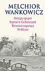 Strzępy epopei. Szpital w Cichiniczach. Wrzesień żagwiący. Po klęsce