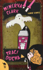 Minerva Clark traci ducha